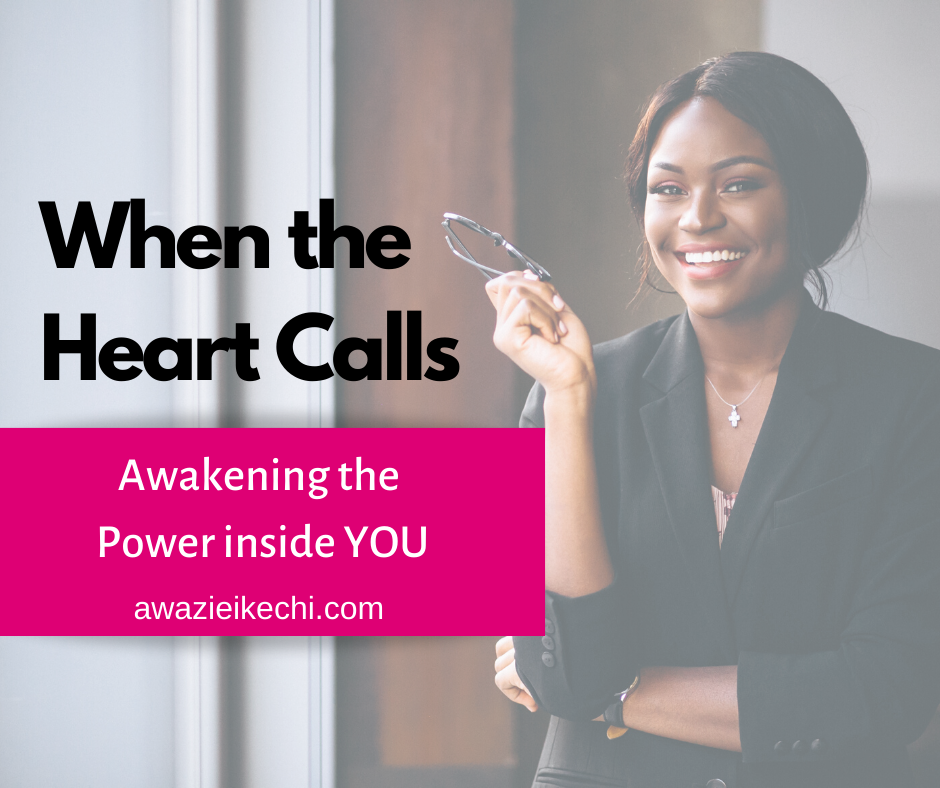 When the Heart Calls: Awakening the Power Inside You